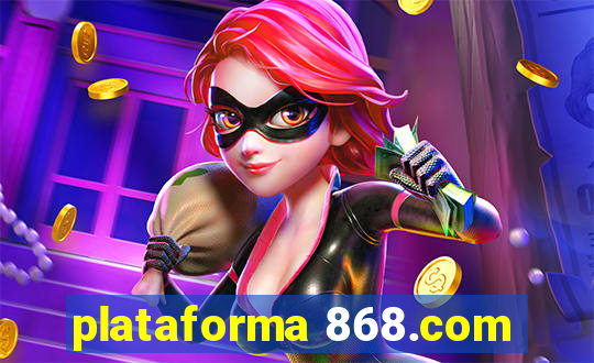 plataforma 868.com